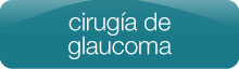 cirugia-glaucoma-especialidad-oftalmologia